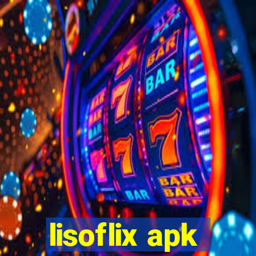 lisoflix apk